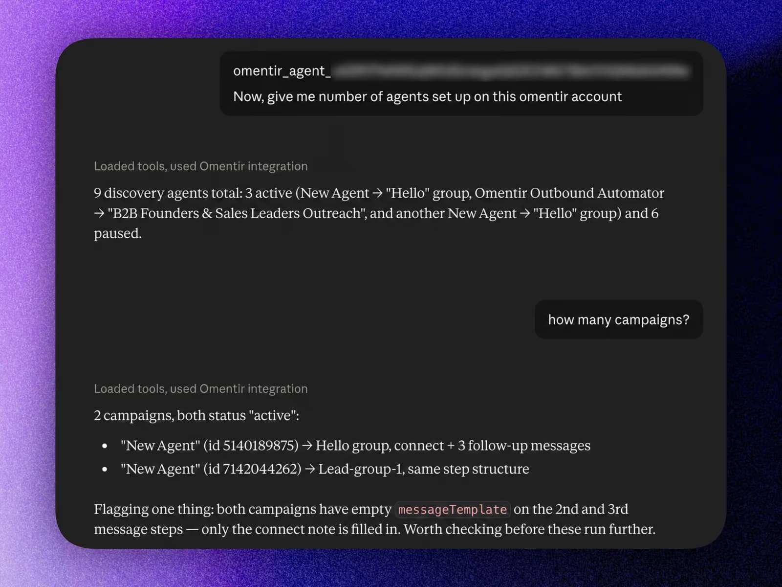 An AI agent taking action on Omentir and reporting agents and campaigns